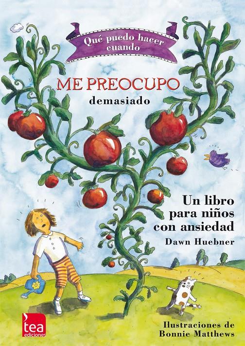 ME PREOCUPO DEMASIADO UN LIBRO PARA NIÑOS CON ANSIEDAD | 9788415262411 | MATTHEWS, BONNIE | Galatea Llibres | Librería online de Reus, Tarragona | Comprar libros en catalán y castellano online