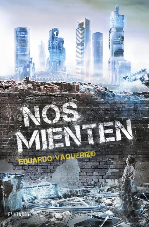 NOS MIENTEN | 9788415831648 | VAQUERIZO, EDUARDO | Galatea Llibres | Llibreria online de Reus, Tarragona | Comprar llibres en català i castellà online