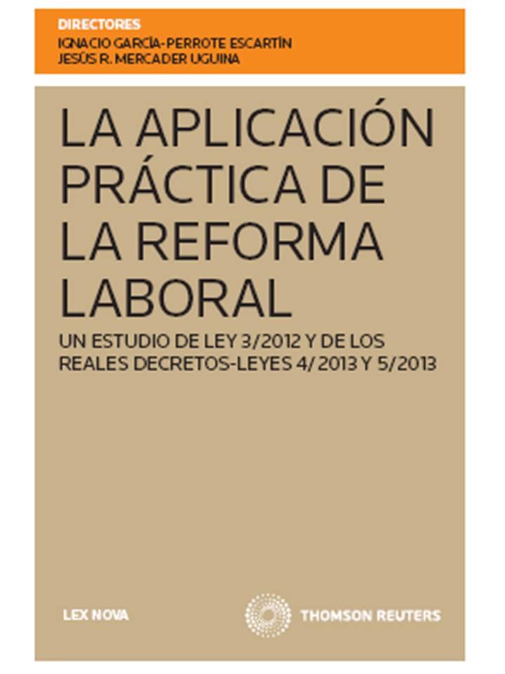 LA APLICACIÓN PRÁCTICA DE LA REFORMA LABORAL | 9788498985825 | GARCÍA-PERROTE ESCARTÍN, IGNACIO... | Galatea Llibres | Llibreria online de Reus, Tarragona | Comprar llibres en català i castellà online