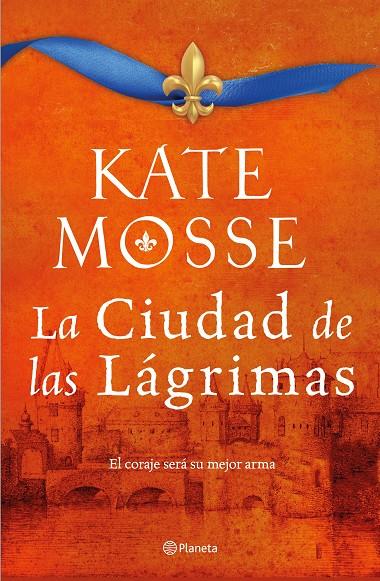 LA CIUDAD DE LAS LÁGRIMAS (SERIE LA CIUDAD DEL FUEGO 2) | 9788408232988 | MOSSE, KATE | Galatea Llibres | Librería online de Reus, Tarragona | Comprar libros en catalán y castellano online