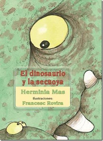 EL DINOSAURIO Y LA SECUOYA | 9788493747510 | MAS, HERMÍNIA | Galatea Llibres | Librería online de Reus, Tarragona | Comprar libros en catalán y castellano online