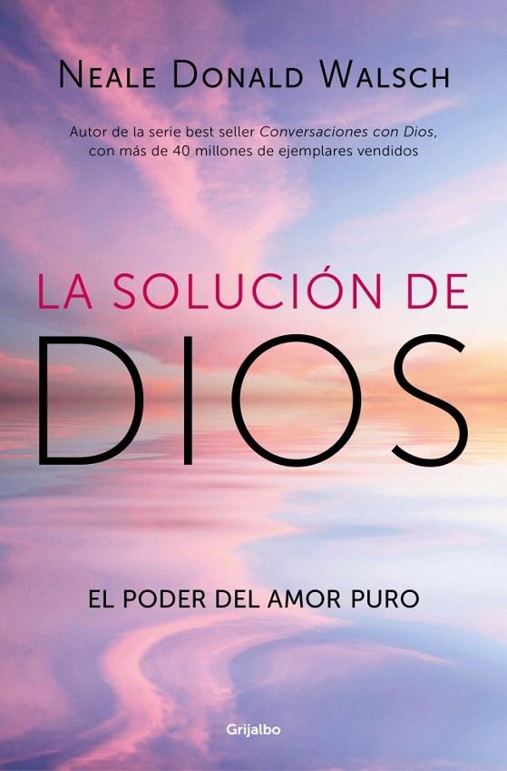 LA SOLUCIÓN DE DIOS | 9788425375064 | WALSCH, NEALE DONALD | Galatea Llibres | Llibreria online de Reus, Tarragona | Comprar llibres en català i castellà online