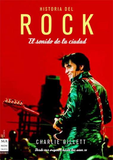 HISTORIA DEL ROCK | 9788496924390 | GILLETT, CHARLIE | Galatea Llibres | Librería online de Reus, Tarragona | Comprar libros en catalán y castellano online