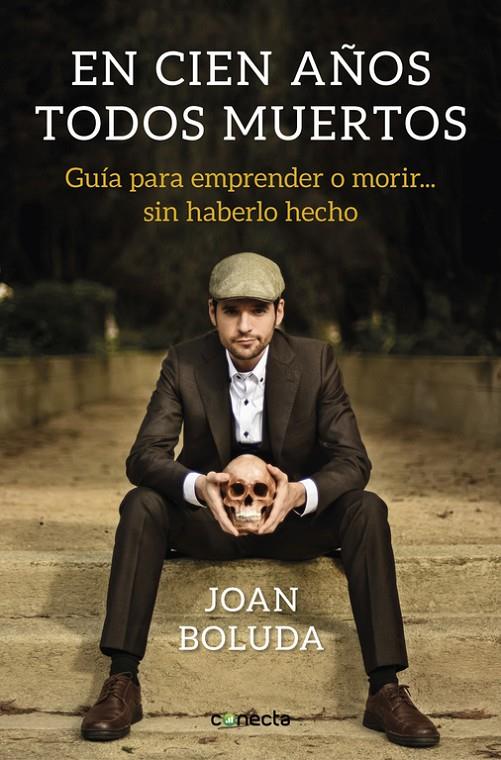 EN CIEN AÑOS TODOS MUERTOS | 9788416883431 | BOLUDA, JOAN | Galatea Llibres | Llibreria online de Reus, Tarragona | Comprar llibres en català i castellà online