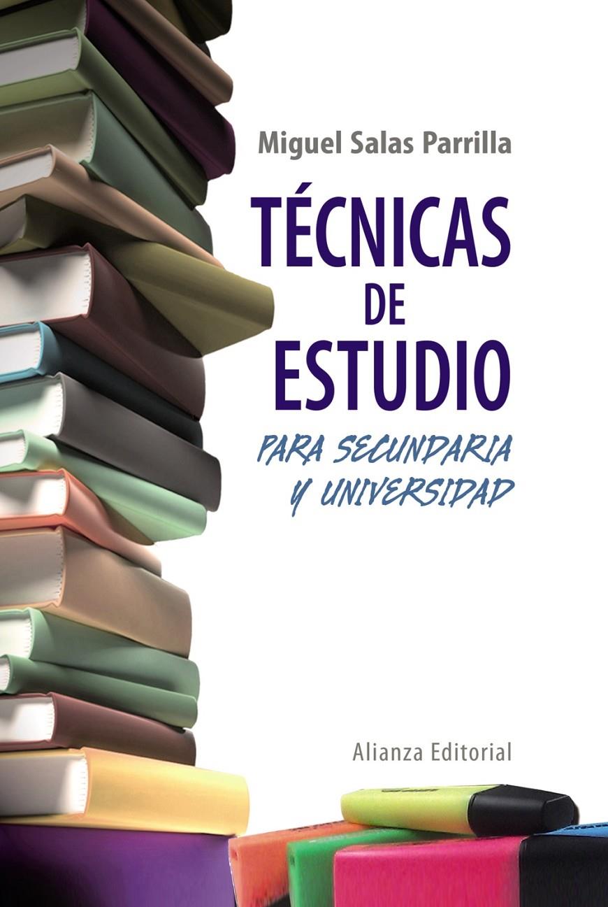 TÉCNICAS DE ESTUDIO PARA SECUNDARIA Y UNIVERSIDAD | 9788420608372 | SALAS PARRILLA, MIGUEL | Galatea Llibres | Librería online de Reus, Tarragona | Comprar libros en catalán y castellano online