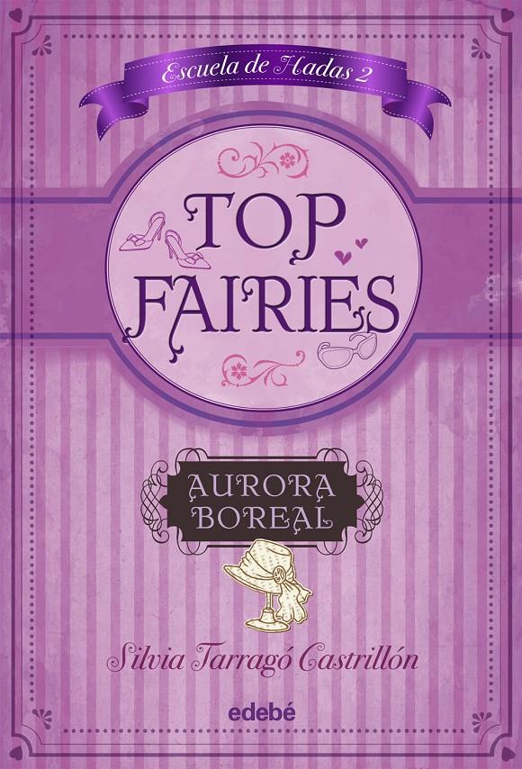 TOP FAIRIES/ESCUELA DE HADAS II: AURORA BOREAL | 9788468308517 | TARRAGÓ CASTRILLÓN, SILVIA | Galatea Llibres | Librería online de Reus, Tarragona | Comprar libros en catalán y castellano online