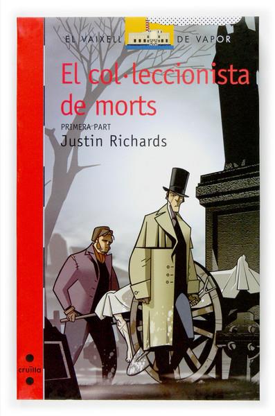 COL·LECCIONISTA DE MORTS, EL. PART 1 | 9788466114462 | RICHARDS, JUSTIN | Galatea Llibres | Llibreria online de Reus, Tarragona | Comprar llibres en català i castellà online