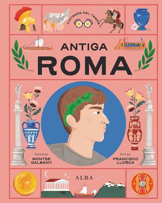 ANTIGA ROMA | 9788411781725 | LLORCA, FRANCISCO | Galatea Llibres | Librería online de Reus, Tarragona | Comprar libros en catalán y castellano online