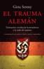 TRAUMA ALEMAN, EL | 9788483076927 | SERENY, GITTA | Galatea Llibres | Librería online de Reus, Tarragona | Comprar libros en catalán y castellano online