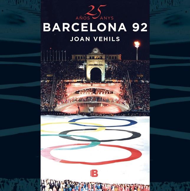 25 AÑOS/ANYS BARCELONA '92 | 9788466661706 | VEHILS, JOAN | Galatea Llibres | Llibreria online de Reus, Tarragona | Comprar llibres en català i castellà online