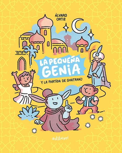 LA PEQUEÑA GENIA 1. LA PARTIDA DE SHATRANJ | 9788418909115 | ORTIZ, ALVARO | Galatea Llibres | Llibreria online de Reus, Tarragona | Comprar llibres en català i castellà online