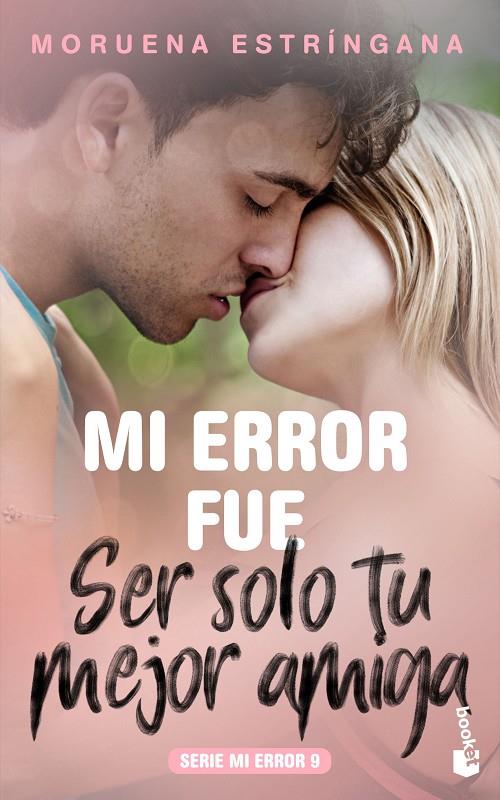 MI ERROR FUE SER SOLO TU MEJOR AMIGA | 9788408213697 | ESTRÍNGANA, MORUENA | Galatea Llibres | Llibreria online de Reus, Tarragona | Comprar llibres en català i castellà online