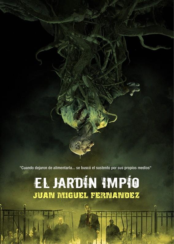 EL JARDÍN IMPÍO | 9788415296164 | FERNANDEZ, JUAN MIGUEL | Galatea Llibres | Librería online de Reus, Tarragona | Comprar libros en catalán y castellano online