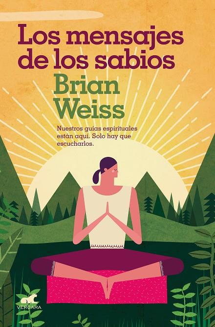 LOS MENSAJES DE LOS SABIOS | 9788416076635 | WEISS, BRIAN | Galatea Llibres | Librería online de Reus, Tarragona | Comprar libros en catalán y castellano online