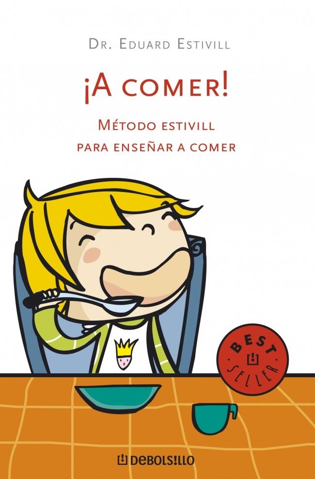 A COMER! | 9788483469767 | ESTIVILL, EDUARD | Galatea Llibres | Llibreria online de Reus, Tarragona | Comprar llibres en català i castellà online
