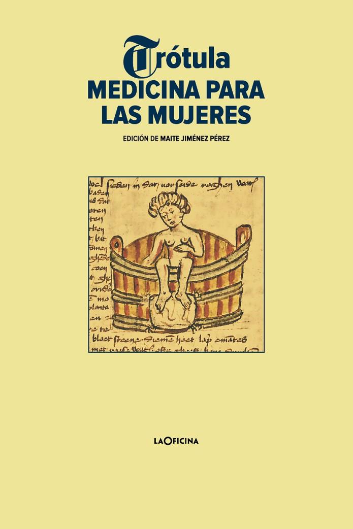 TROTULA MEDICINA PARA LAS MUJERES | 9788412856514 | DE SALERNO, TROTULA | Galatea Llibres | Llibreria online de Reus, Tarragona | Comprar llibres en català i castellà online