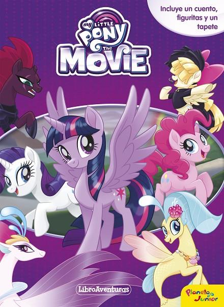 MY LITTLE PONY. THE MOVIE. LIBROAVENTURAS | 9788408169949 | Galatea Llibres | Librería online de Reus, Tarragona | Comprar libros en catalán y castellano online