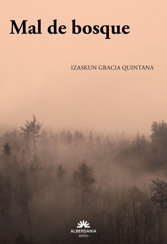MAL DE BOSQUE | 9788498689822 | GRACIA QUINTANA, IZASKUN | Galatea Llibres | Librería online de Reus, Tarragona | Comprar libros en catalán y castellano online