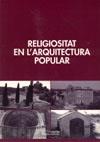 RELIGIOSITAT EN L'ARQUITECTURA POPULAR | 9788497793285 | DIVERSOS | Galatea Llibres | Librería online de Reus, Tarragona | Comprar libros en catalán y castellano online