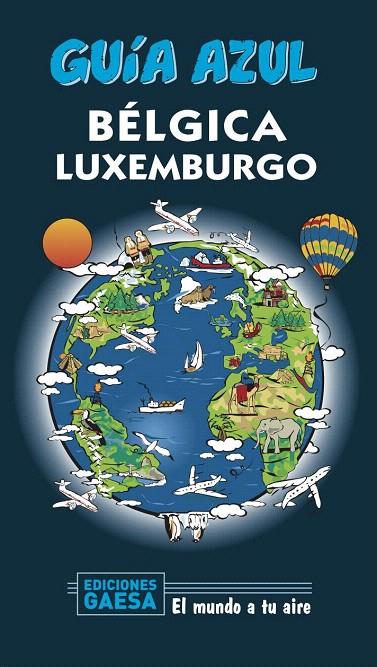BÉLGICA Y LUXEMBURGO  GUIA AZUL 2020 | 9788417823771 | LEDRADO, PALOMA | Galatea Llibres | Llibreria online de Reus, Tarragona | Comprar llibres en català i castellà online