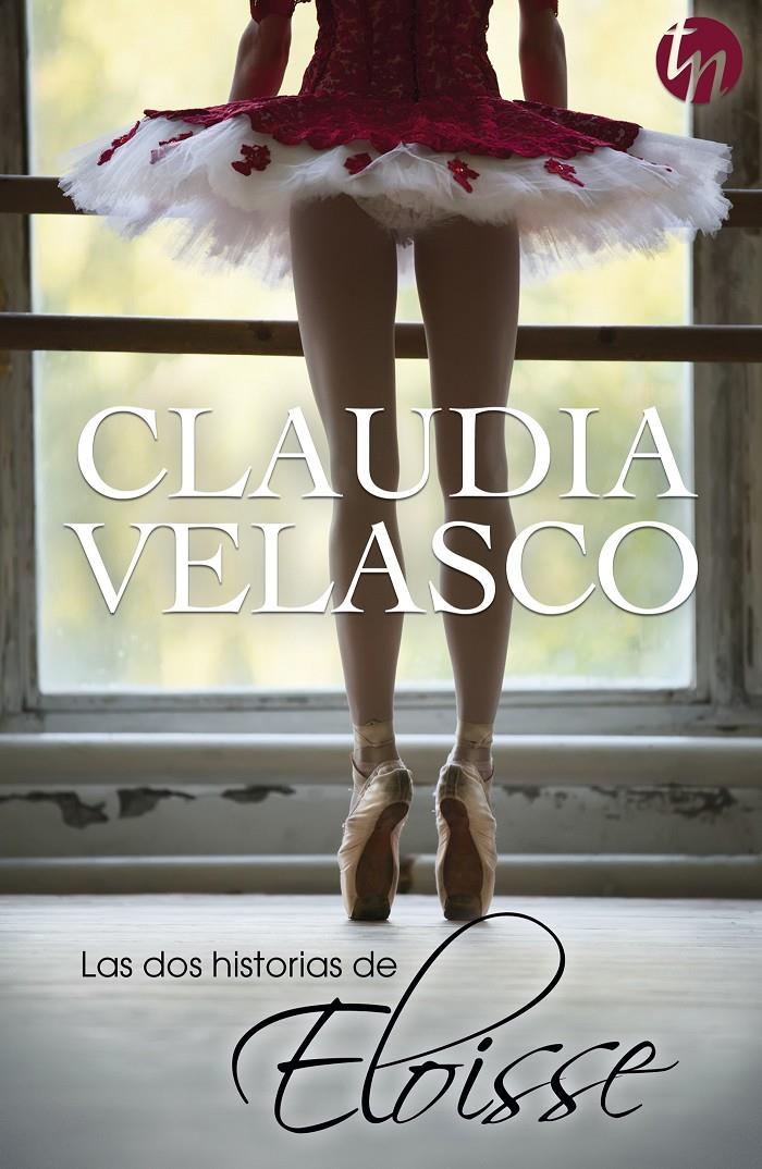 LAS DOS HISTORIAS DE ELOISSE | 9788468756288 | VELASCO, CLAUDIA | Galatea Llibres | Librería online de Reus, Tarragona | Comprar libros en catalán y castellano online