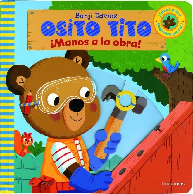 OSITO TITO. ¡MANOS A LA OBRA! | 9788408135951 | DAVIES, BENJI | Galatea Llibres | Librería online de Reus, Tarragona | Comprar libros en catalán y castellano online