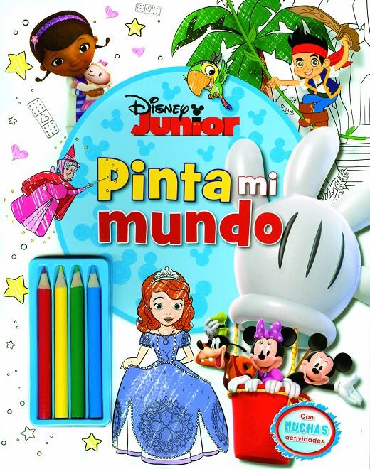 DISNEY JUNIOR. PINTA MI MUNDO | 9788499516080 | Galatea Llibres | Librería online de Reus, Tarragona | Comprar libros en catalán y castellano online
