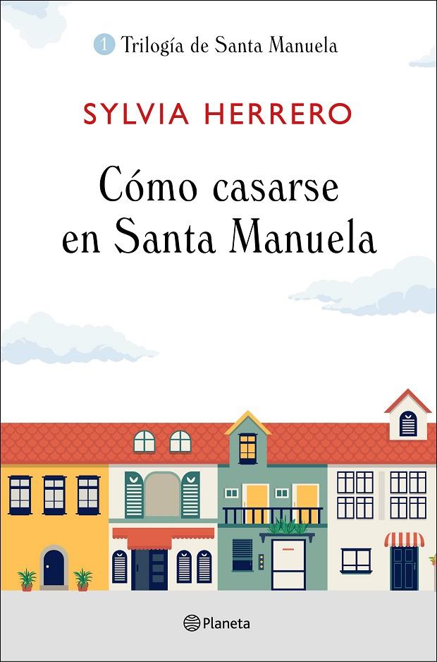 CÓMO CASARSE EN SANTA MANUELA | 9788408227922 | HERRERO, SYLVIA | Galatea Llibres | Librería online de Reus, Tarragona | Comprar libros en catalán y castellano online