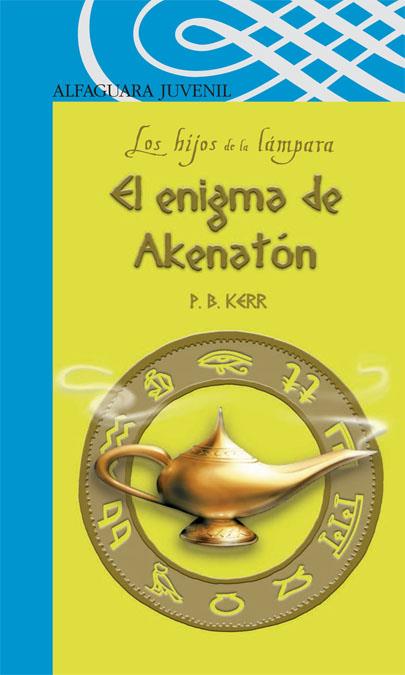 ENIGMA DE AKENATON, EL | 9788420471822 | KERR, P.B. | Galatea Llibres | Llibreria online de Reus, Tarragona | Comprar llibres en català i castellà online