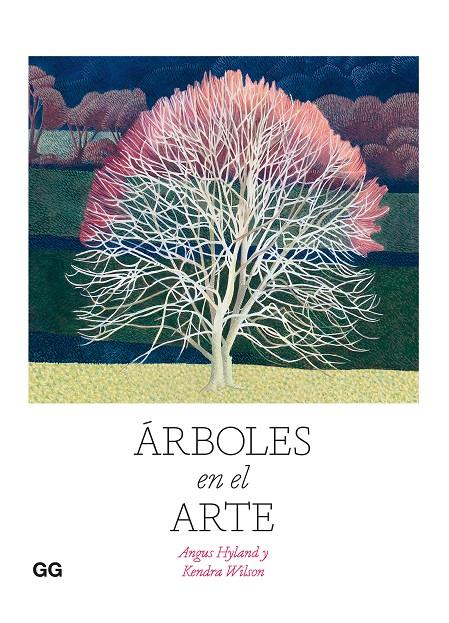ÁRBOLES EN EL ARTE | 9788425233814 | HYLAND, ANGUS/WILSON, KENDRA | Galatea Llibres | Librería online de Reus, Tarragona | Comprar libros en catalán y castellano online