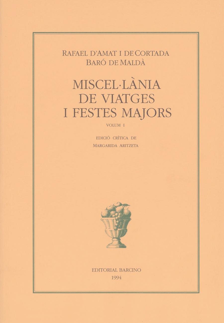 MISCEL.LANIA DE VIATGES I FESTES MAJORS VOL I | 9788472266605 | Galatea Llibres | Librería online de Reus, Tarragona | Comprar libros en catalán y castellano online