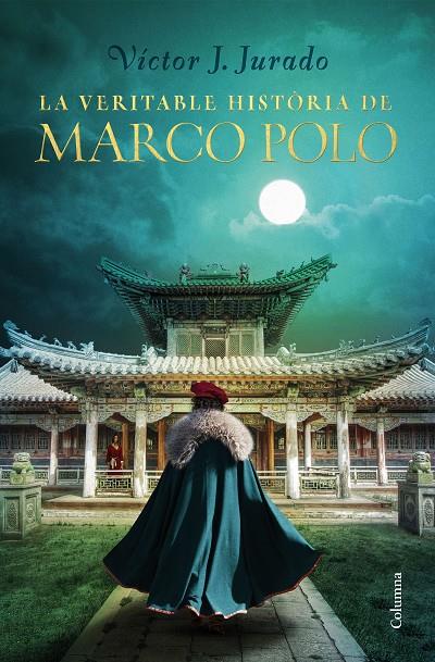 LA VERITABLE HISTÒRIA DE MARCO POLO | 9788466425759 | JURADO, VÍCTOR | Galatea Llibres | Llibreria online de Reus, Tarragona | Comprar llibres en català i castellà online
