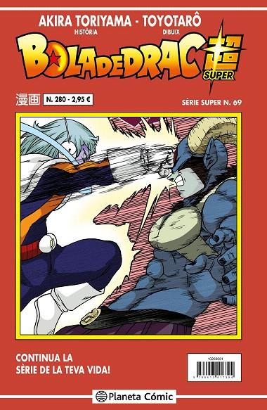 BOLA DE DRAC SÈRIE SUPER 69. VERMELLA 280 | 9788413417509 | TORIYAMA, AKIRA / TOYOTARÔ | Galatea Llibres | Librería online de Reus, Tarragona | Comprar libros en catalán y castellano online