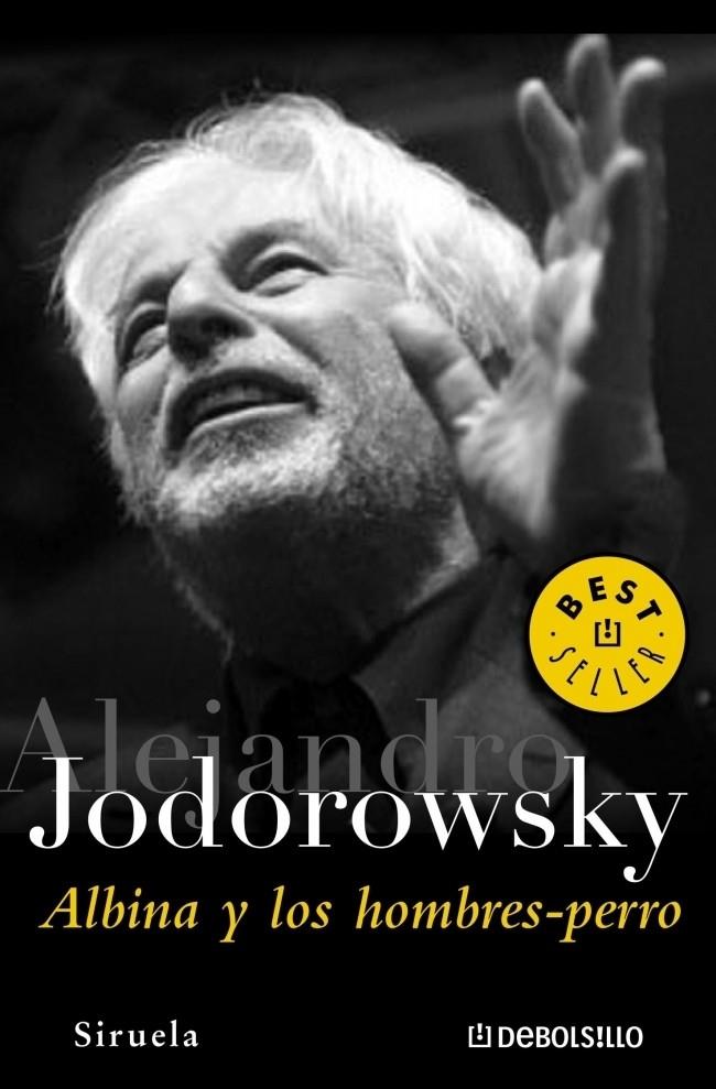 ALBINA Y LOS HOMBRES PERRO | 9788497937993 | JODOROWSKY, ALEJANDRO | Galatea Llibres | Librería online de Reus, Tarragona | Comprar libros en catalán y castellano online