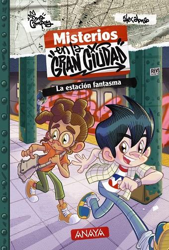 MISTERIOS EN LA GRAN CIUDAD 2. LA ESTACIÓN FANTASMA | 9788414343128 | CAMPOY, ANA | Galatea Llibres | Librería online de Reus, Tarragona | Comprar libros en catalán y castellano online