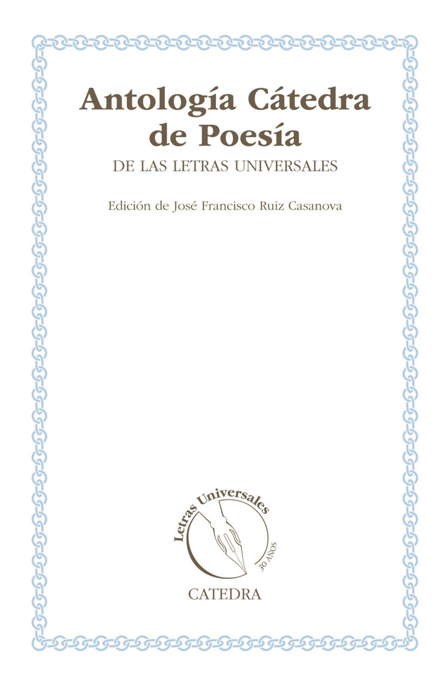 ANTOLOGÍA CÁTEDRA DE POESÍA DE LAS LETRAS UNIVERSALES | 9788437631769 | VV.AA | Galatea Llibres | Llibreria online de Reus, Tarragona | Comprar llibres en català i castellà online