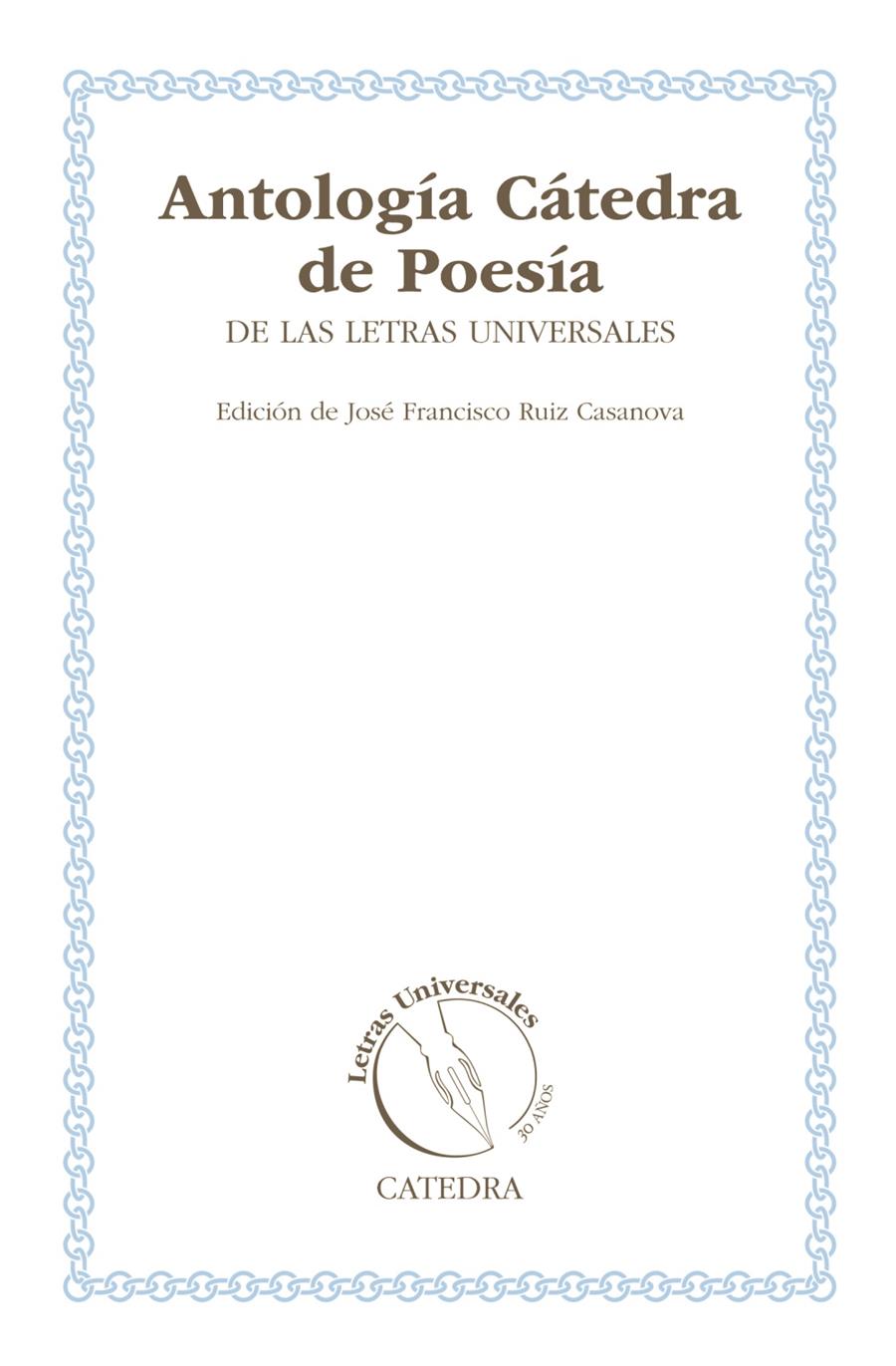 ANTOLOGÍA CÁTEDRA DE POESÍA DE LAS LETRAS UNIVERSALES | 9788437631769 | VV.AA | Galatea Llibres | Librería online de Reus, Tarragona | Comprar libros en catalán y castellano online