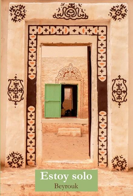 ESTOY SOLO | 9788412302714 | BEYROUK, MBAREK OULD | Galatea Llibres | Librería online de Reus, Tarragona | Comprar libros en catalán y castellano online