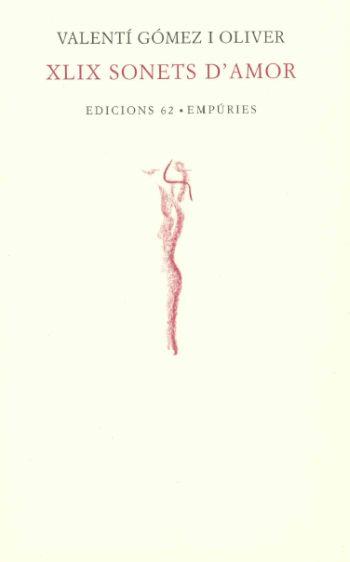 XLIX SONETS D'AMOR | 9788475965628 | GOMEZ I OLIVER, VALENTI | Galatea Llibres | Librería online de Reus, Tarragona | Comprar libros en catalán y castellano online