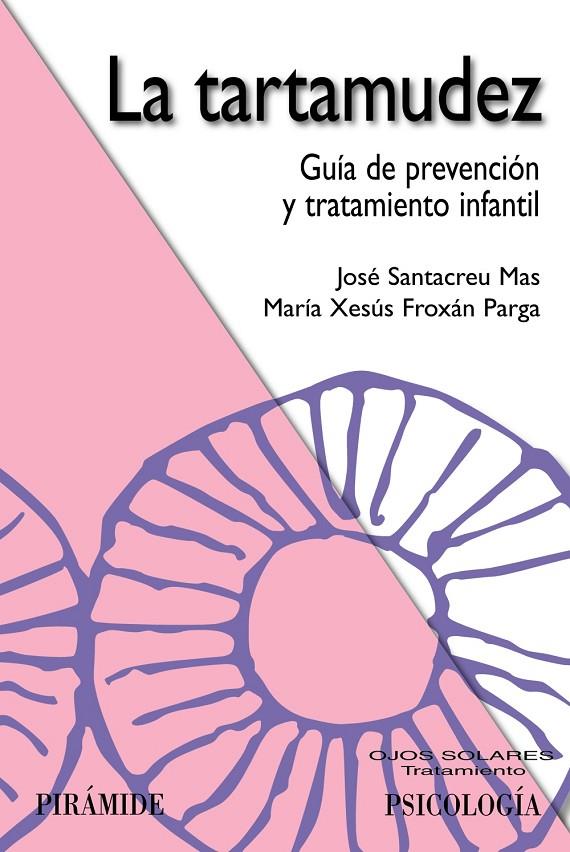 LA TARTAMUDEZ | 9788436843606 | SANTACREU MAS, JOSÉ/FROXÁN PARGA, MARÍA XESÚS | Galatea Llibres | Llibreria online de Reus, Tarragona | Comprar llibres en català i castellà online