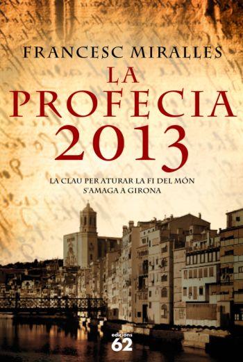 PROFECIA 2013 | 9788429763553 | MIRALLES, FRANCESC | Galatea Llibres | Llibreria online de Reus, Tarragona | Comprar llibres en català i castellà online