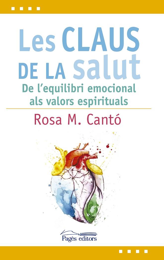 LES CLAUS DE LA SALUT | 9788499758619 | CANTÓ, ROSA M. | Galatea Llibres | Llibreria online de Reus, Tarragona | Comprar llibres en català i castellà online