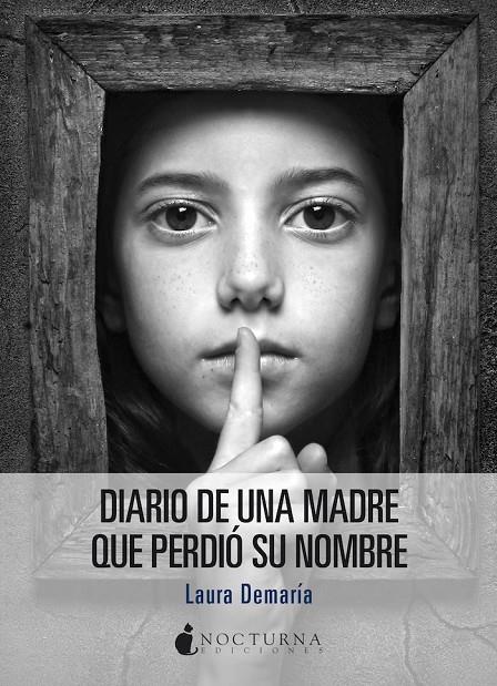 DIARIO DE UNA MADRE QUE PERDIÓ SU NOMBRE | 9788419680730 | DEMARÍA, LAURA | Galatea Llibres | Llibreria online de Reus, Tarragona | Comprar llibres en català i castellà online
