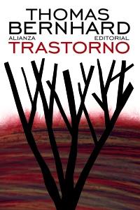 TRASTORNO | 9788420609317 | BERNHARD, THOMAS | Galatea Llibres | Llibreria online de Reus, Tarragona | Comprar llibres en català i castellà online