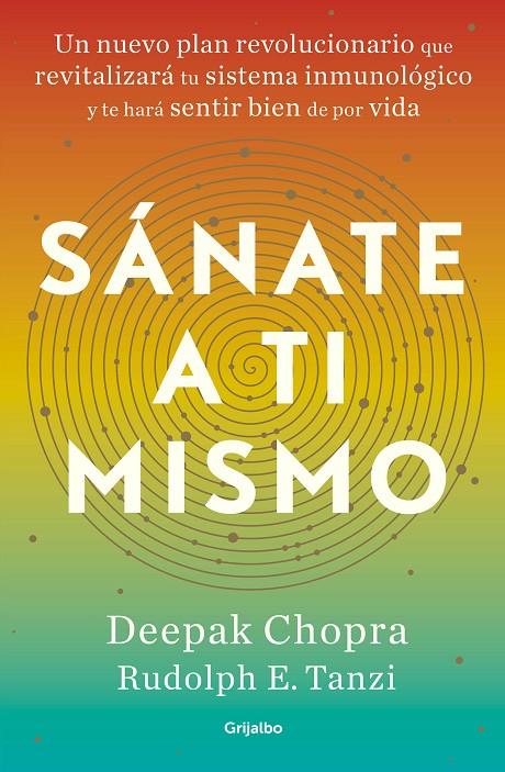 SÁNATE A TI MISMO | 9788425358326 | CHOPRA, DEEPAK/TANZI, RUDOLPH | Galatea Llibres | Librería online de Reus, Tarragona | Comprar libros en catalán y castellano online