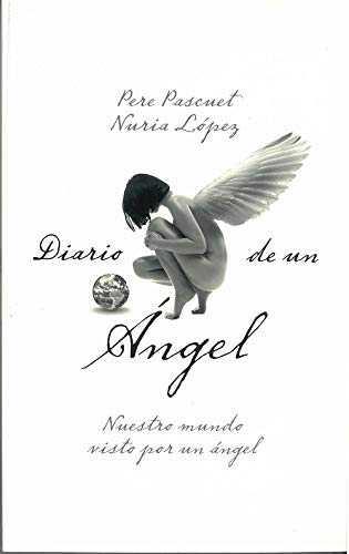 DIARIO DE UN ÁNGEL | 9788409015610 | LÓPEZ ANTÓN, NURIA/PASCUET MAS, PERE | Galatea Llibres | Llibreria online de Reus, Tarragona | Comprar llibres en català i castellà online
