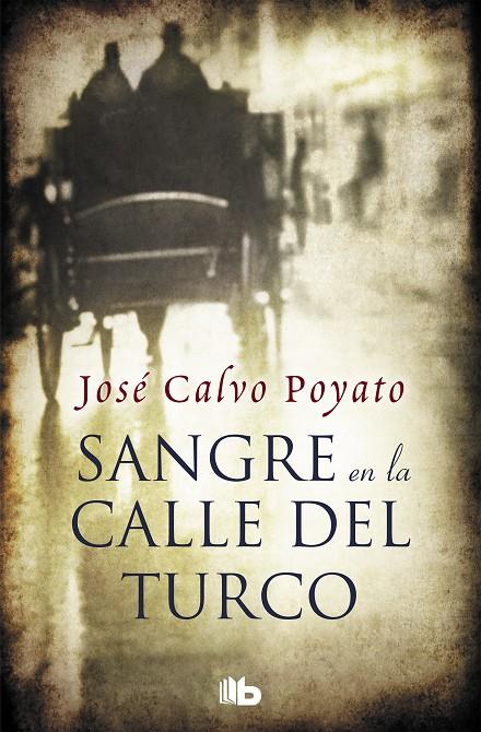 SANGRE EN LA CALLE DEL TURCO | 9788490706961 | CALVO, JOSE | Galatea Llibres | Librería online de Reus, Tarragona | Comprar libros en catalán y castellano online