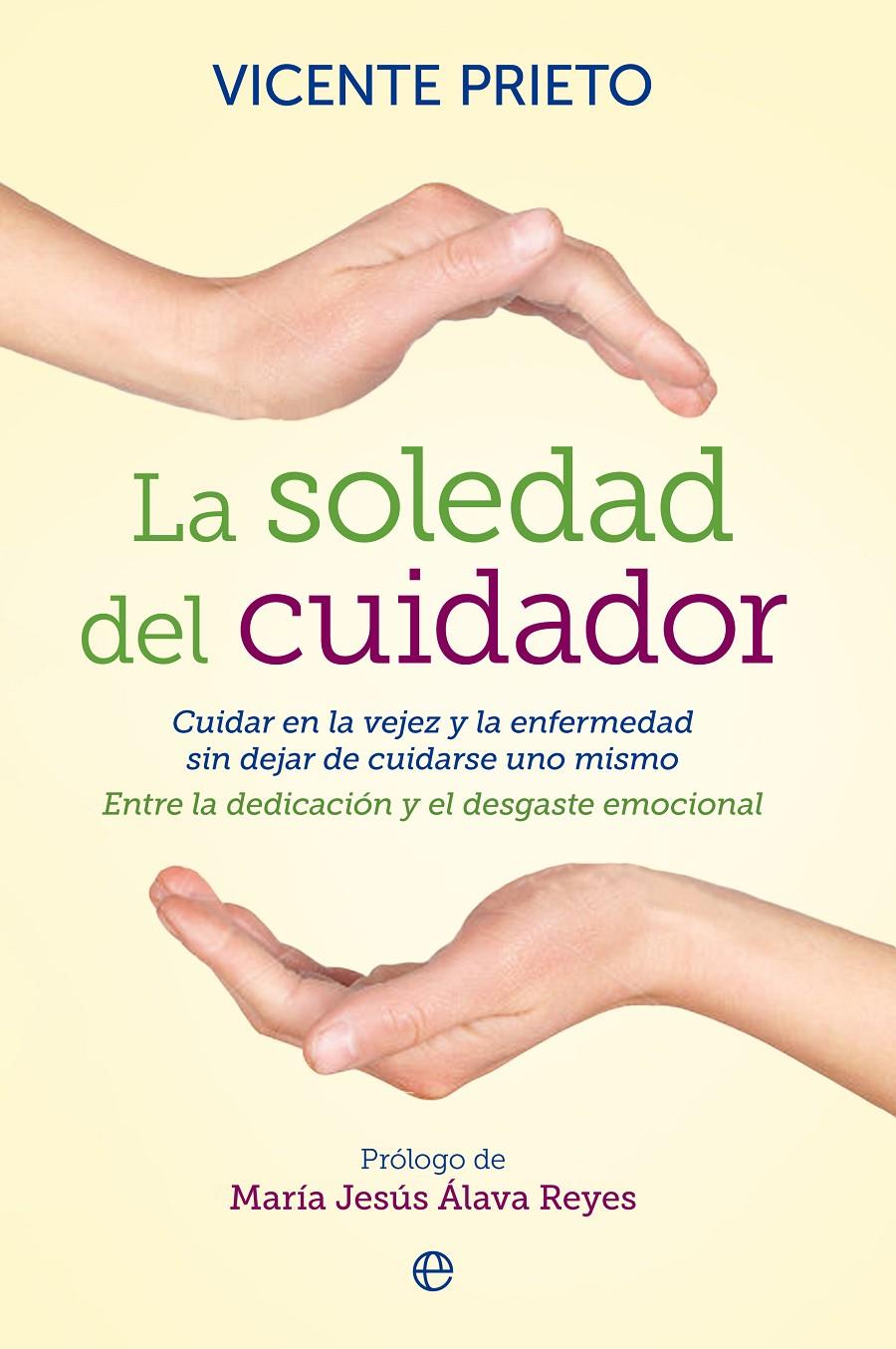 LA SOLEDAD DEL CUIDADOR | 9788499708133 | PRIETO, VICENTE | Galatea Llibres | Llibreria online de Reus, Tarragona | Comprar llibres en català i castellà online