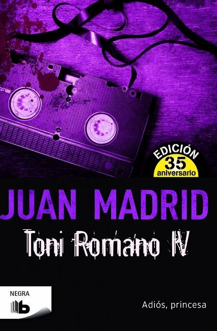 TONI ROMANO IV (ADIÓS PRINCESA) | 9788490702796 | MADRID, JUAN | Galatea Llibres | Librería online de Reus, Tarragona | Comprar libros en catalán y castellano online