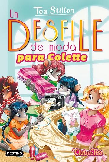 UN DESFILE DE MODA PARA COLETTE. TEA STILTON 29 | 9788408202257 | Galatea Llibres | Librería online de Reus, Tarragona | Comprar libros en catalán y castellano online